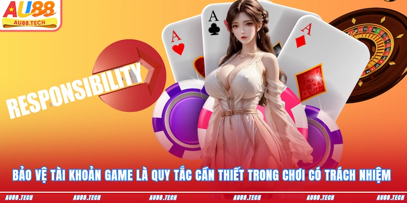 Bảo vệ tài khoản game là quy tắc cần thiết trong chơi có trách nhiệm